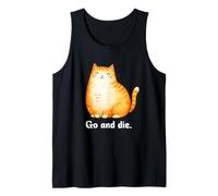 Go and Die Funny Cat Meme Evil Cat Dark Humor Hipster Camiseta sin Mangas