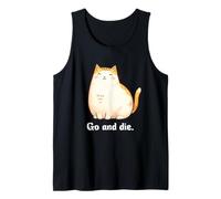 Go and Die Funny Cat Meme Evil Cat Dark Humor Hipster Camiseta sin Mangas