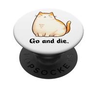 Go and Die Funny Cat Meme Evil Cat Dark Humor Hipster PopSockets PopGrip Adhesivo