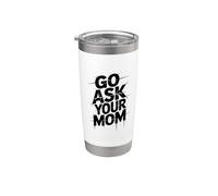 Go Ask Your Dad Vaso térmico de acero inoxidable de doble pared