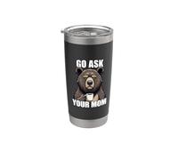 Go Ask Your Mom Vaso térmico de acero inoxidable de doble pared