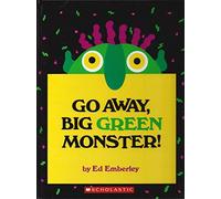 Go Away, Big Green Monster!