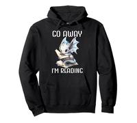 Go Away I'm Reading a Book Dragon Books and Dragons Bookish Sudadera con Capucha