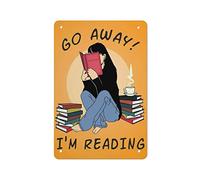 Go Away I'm Reading Do Not Disturb Cartel de metal de hojalata Decoración de pared Cita inspiradora divertida Cartel de arte de pared Carteles de hojalata vintage para el hogar Cafetería Bar Hombre Cu