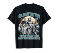 Go Away Kitten Funny Alpha Wolf Meme Werewolf Bootleg Y2K Camiseta