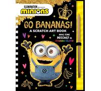 Go Bananas!: A Scratch Art Book (Illumination Presents Minions)