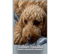 Go;den Doodles: Carter’s Journal For Humans