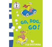 Go, Dog. Go!: The action-packed children's picture book perfect for ages 4 - 7 (Beginner Series)