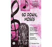 Go Down, Moses Anthem: Lent or General Anthem for SSA Voices, Piano and Cello