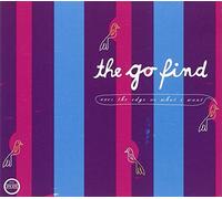 Go Find - Over the Edge Vs. What I
