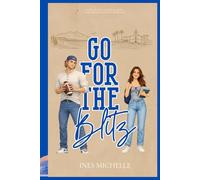Go For The Blitz: A College Sports Romance