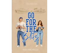 Go For The Blitz: A College Sports Romance