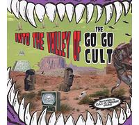 Go Go Cult, The - Into The Valley Of...