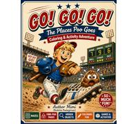 Go! Go! Go! The Places Poo Goes Coloring & Activity Adventure: Book 12 in the Series the Places Poo Goes - Book 6 through Book 10