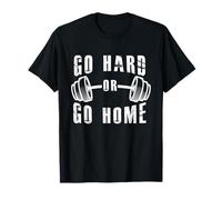 Go Hard Or Go Home Gym Motivación Entrenamiento Levantamiento Fitness Camiseta