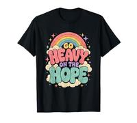 Go Heavy On The Hope Retro Rainbow, Lindo, Motivacional y Feliz Camiseta