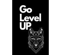 Go Level Up: Notebook for school, Office , Journal