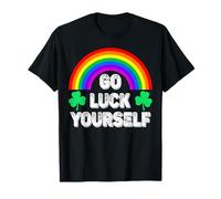 Go Luck Yourself Funny Día de San Patricio Camiseta