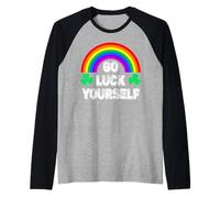Go Luck Yourself Funny Día de San Patricio Camiseta Manga Raglan