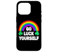 Go Luck Yourself Funny Día de San Patricio Carcasa para iPhone 16 Pro