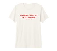 Go Make Disciples of All Nations Versículo bíblico Cristiano Camiseta Premium