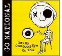 Go National – Got My One Good Eye on You – CD