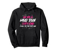 Go on a Mud Run Muddy Race - Carrera de Barro Sudadera con Capucha