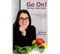 Go On! Be Your Own Boss