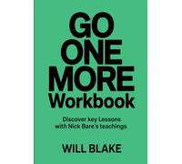 Go One More Workbook: Discover Key Lessons With Nick Bare's Teachings
