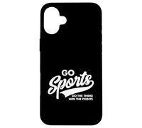 Go Sports Do The Thing Win The Points Funny Dichos Carcasa para iPhone 16 Plus