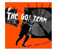 Go! Team, The - Grip Like a Vice