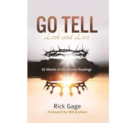 Go Tell Look and Live