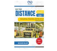 Go the Distance: Master Goroutines, Channels, and the Art of Concurrency