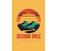 Go the Second Mile: A 90-day Devotional