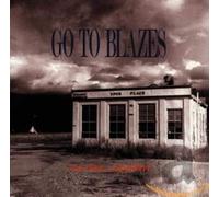 Go to Blazes - Anytime,Anywhere [Import]