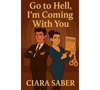 Go to Hell, I'm Coming With You: 2 (Bound to Be a Disaster)