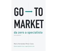 Go-To-Market: da zero a specialista
