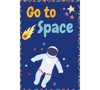 Go to space: Welcome to the galaxy Coloring book