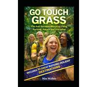 Go Touch Grass: The Anti-Burnout Blueprint Using Rucking, Nature and Discipline (RUCKING FIT)