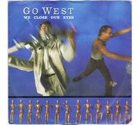 Go west - Go west - We close our eyes - 7" single