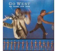 GO WEST - WE CLOSE OUR EYES 7 INCH (7" VINYL 45) UK CHRYSALIS 1985