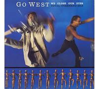 Go West - We Close Our Eyes - EX