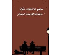 go where you feel the most: writing journals while traveling