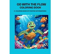 Go With The Flow: coloring book