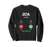 Goa está Llamando y Debo IR a India Viajando Sudadera