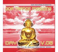 GOA Trance Missions DJ Mix Volume 5 Day