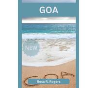 GOA TRAVEL GUIDE 2026: Exploring Beaches History Culture Adventure and Local Flavours in Goa