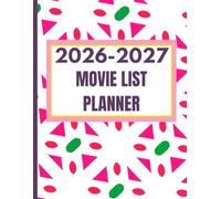 Goal Getter Men’s Planner 2026-2027 - Daily Weekly Monthly & Movie Log: Plan Big Goals & Keep Your Movie Watchlist Updated