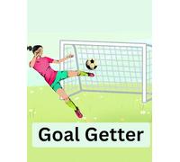 Goal Getter Notebook: A Lined Notebook for Football Fans to Record their Goals