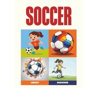 Goal Getter: Soccer Kit & Fashion Design: Design Your Own Stylish Jerseys, Cleats, and Team Gear | A Creative Soccer Activity Book for Girls Who Love the Game